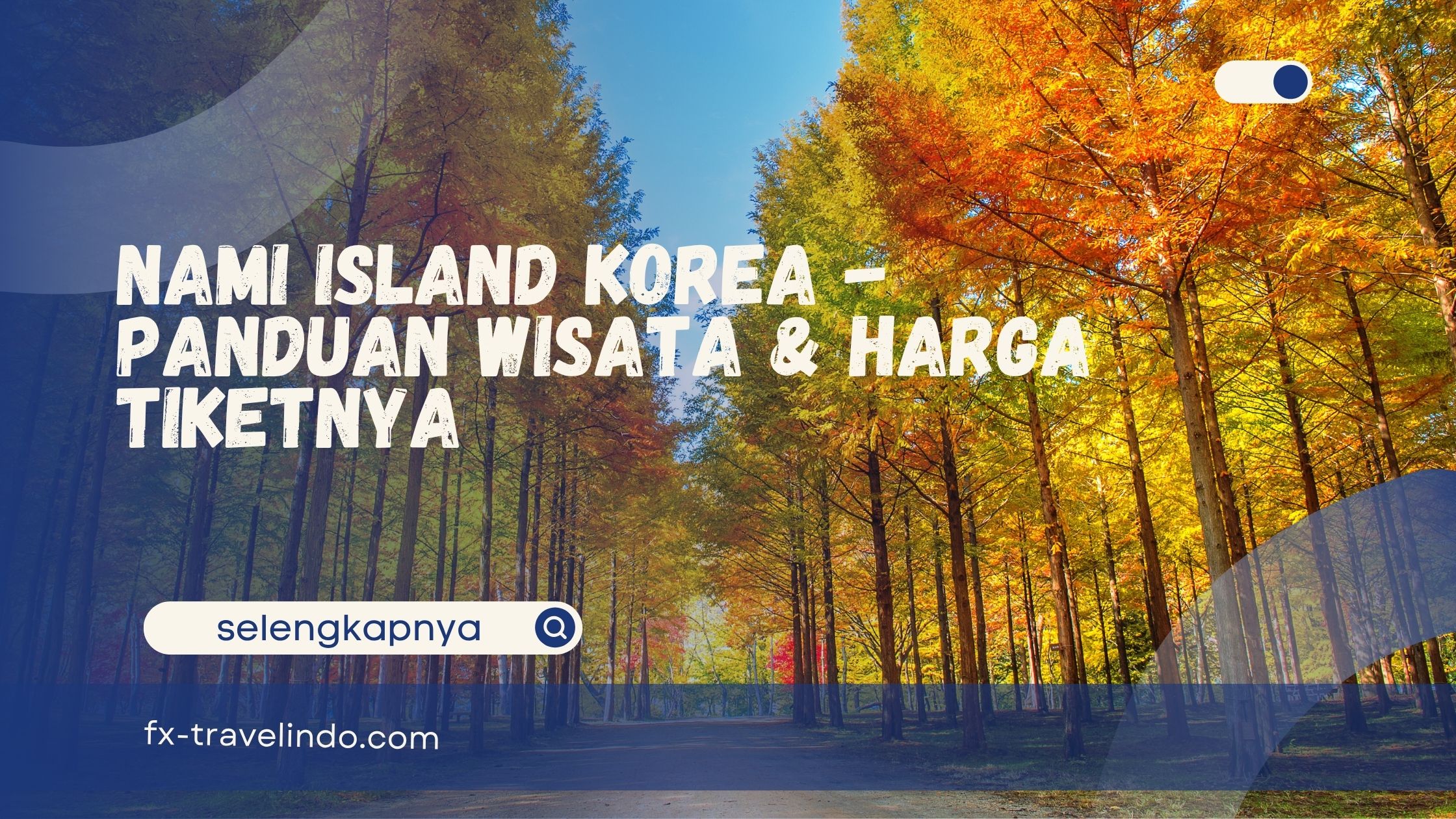 Nami Island Korea