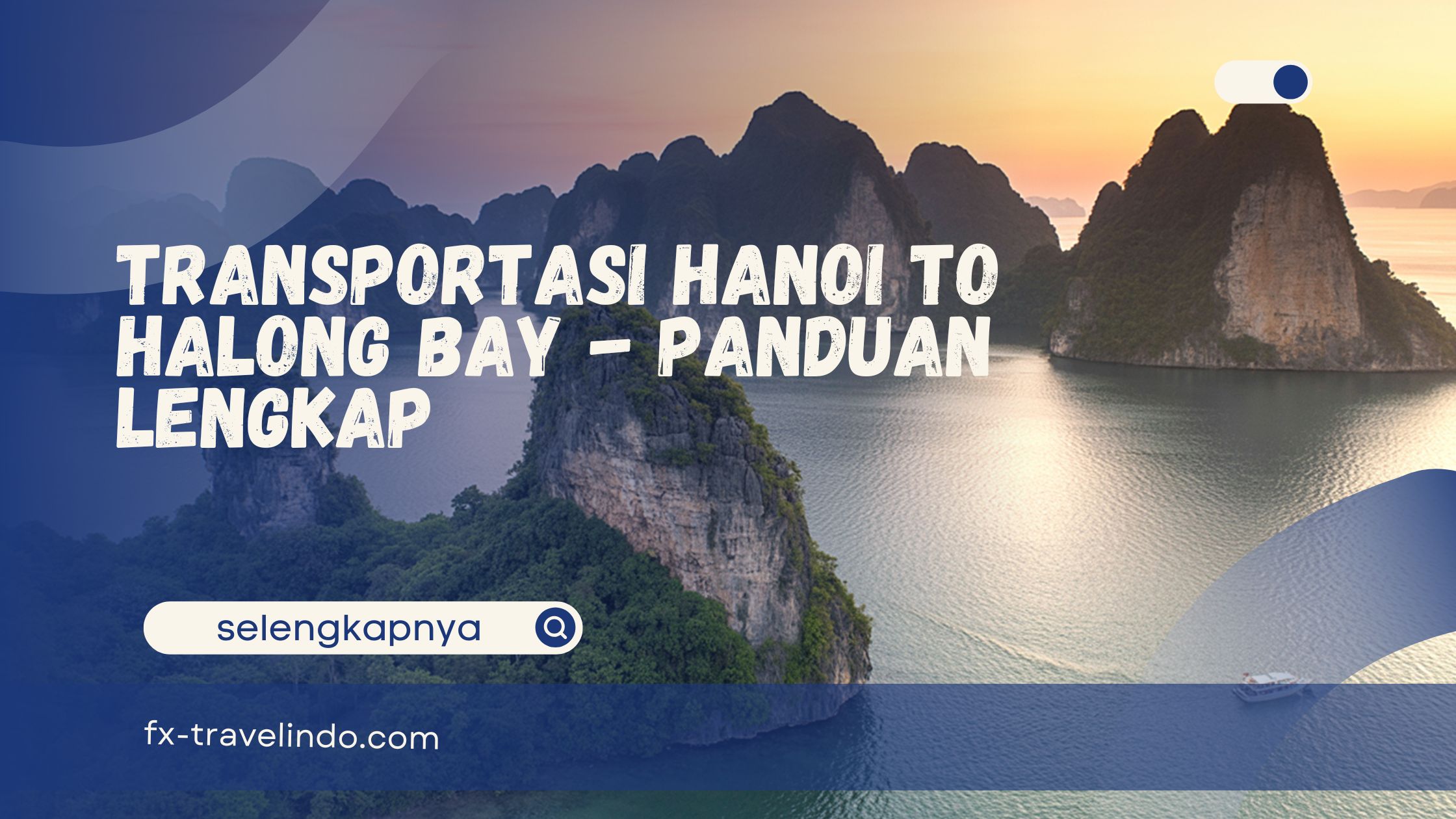 Hanoi to Halong Bay