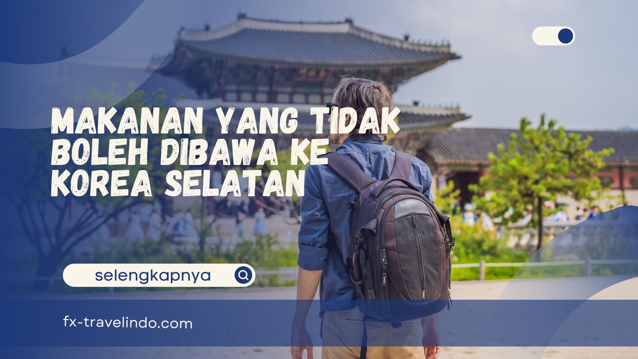 Makanan yang Tidak Boleh Dibawa ke Korea Selatan