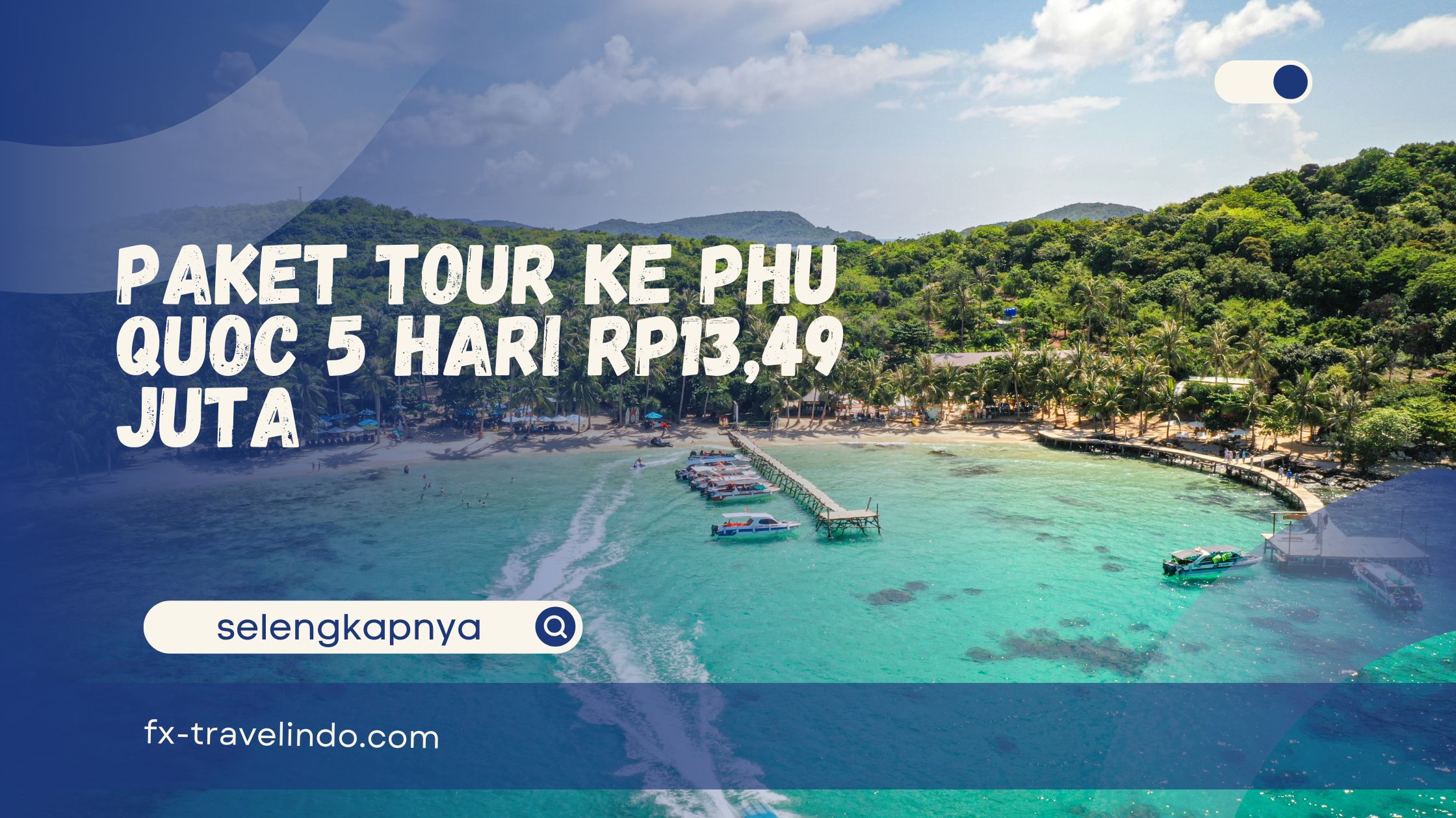 paket tour ke Phu Quoc