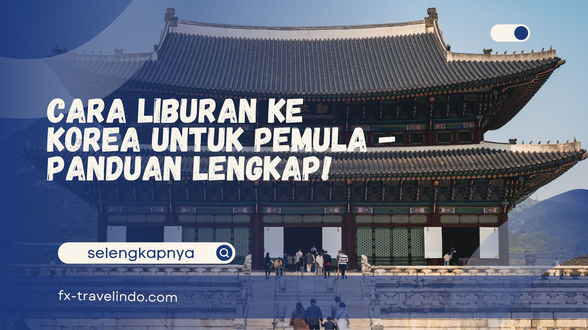 Cara Liburan ke Korea