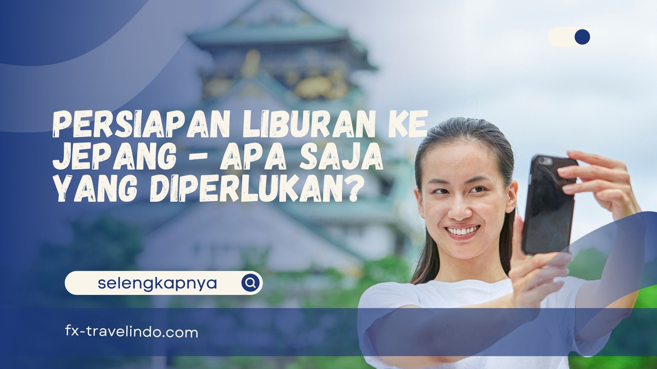 Persiapan Liburan ke Jepang