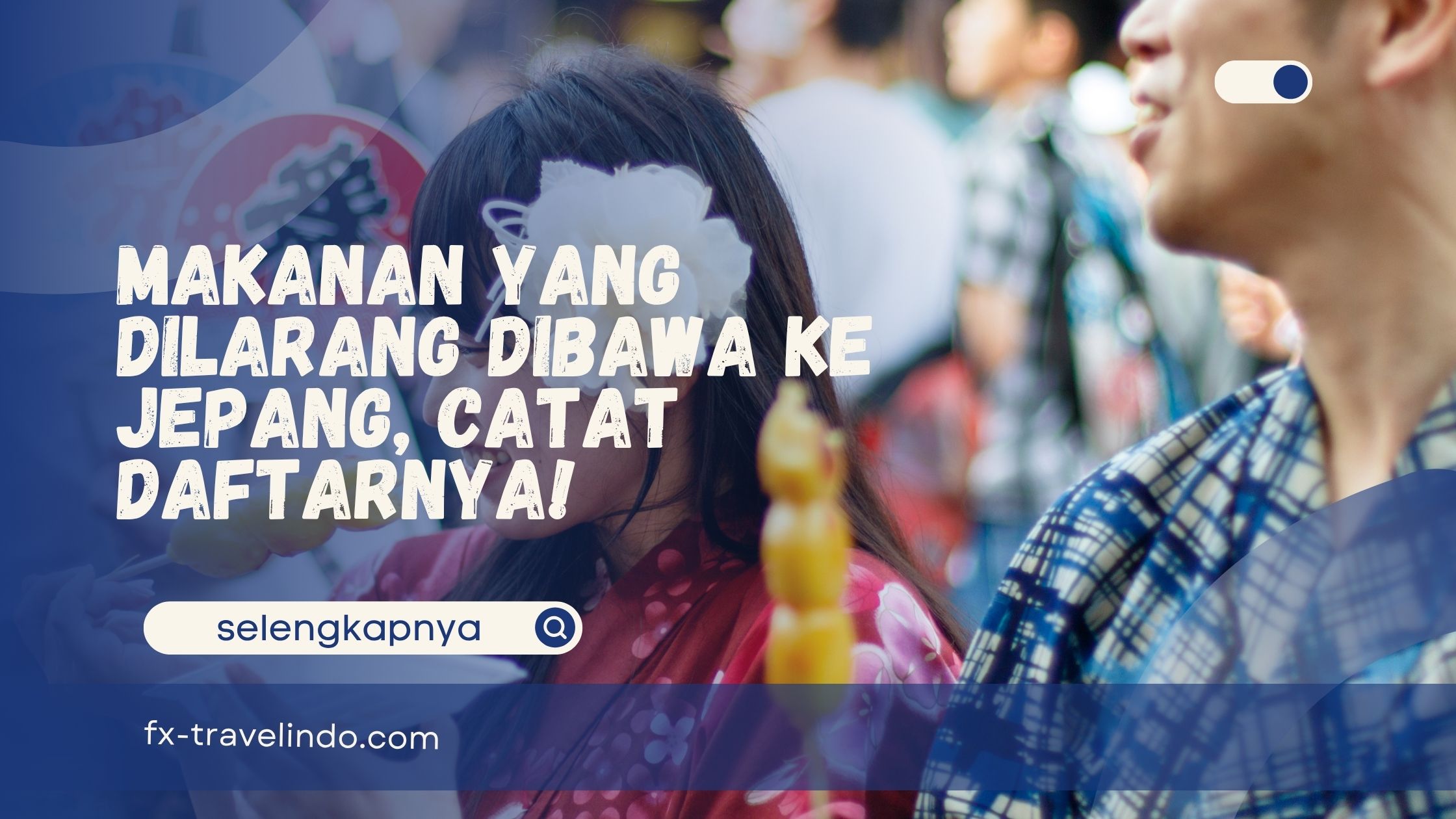 makanan yang dilarang dibawa ke Jepang